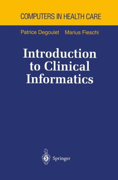 Introduction to Clinical Informatics