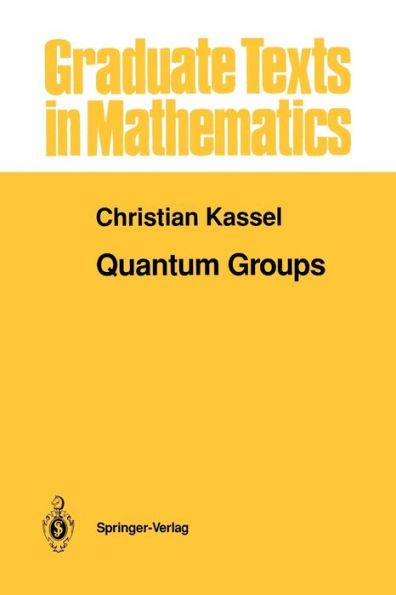 Quantum Groups / Edition 1