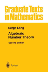 Title: Algebraic Number Theory / Edition 2, Author: Serge Lang