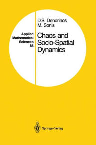 Title: Chaos and Socio-Spatial Dynamics / Edition 1, Author: Dimitrios S. Dendrinos