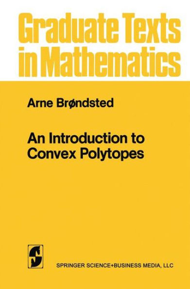 An Introduction to Convex Polytopes / Edition 1