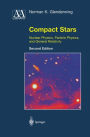 Compact Stars: Nuclear Physics, Particle Physics, and General Relativity / Edition 2