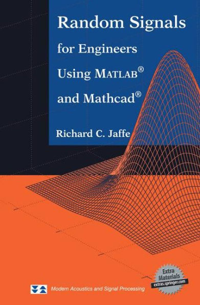 Random Signals for Engineers Using MATLABï¿½ and Mathcadï¿½