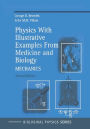 Physics With Illustrative Examples From Medicine and Biology: Mechanics