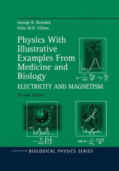 Physics With Illustrative Examples From Medicine and Biology: Electricity and Magnetism / Edition 2