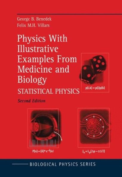 Physics With Illustrative Examples From Medicine and Biology: Statistical Physics / Edition 2