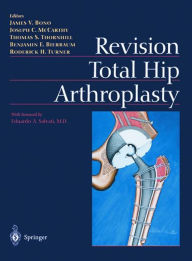 Title: Revision Total Hip Arthroplasty, Author: James V. Bono