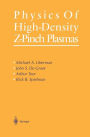 Physics of High-Density Z-Pinch Plasmas / Edition 1