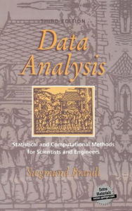 Title: Data Analysis: Statistical and Computational Methods for Scientists and Engineers / Edition 3, Author: Siegmund Brandt