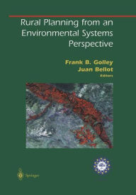 Title: Rural Planning from an Environmental Systems Perspective, Author: Frank B. Golley