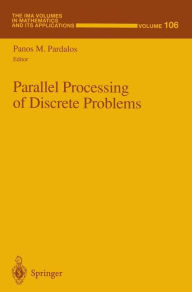 Title: Parallel Processing of Discrete Problems, Author: Panos M. Pardalos