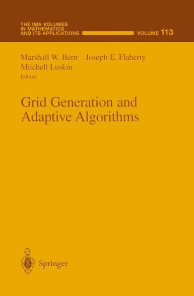 Grid Generation and Adaptive Algorithms / Edition 1