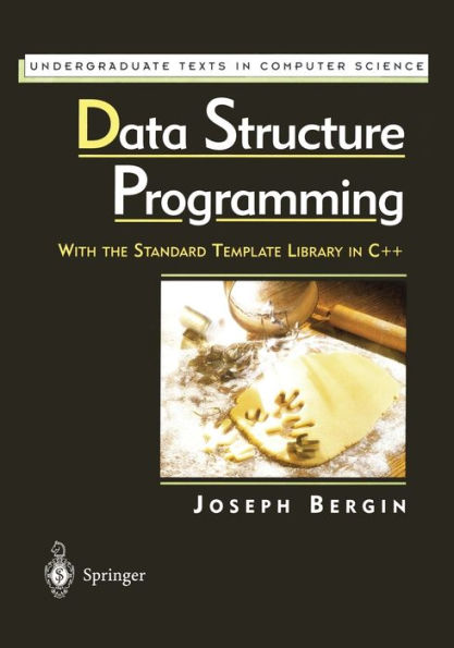 Data Structure Programming: With the Standard Template Library in C++ / Edition 1