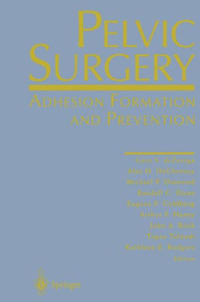 Pelvic Surgery: Adhesion Formation and Prevention / Edition 1