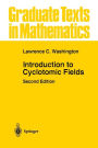 Introduction to Cyclotomic Fields / Edition 2