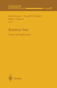 Title: Random Sets: Theory and Applications / Edition 1, Author: John Goutsias