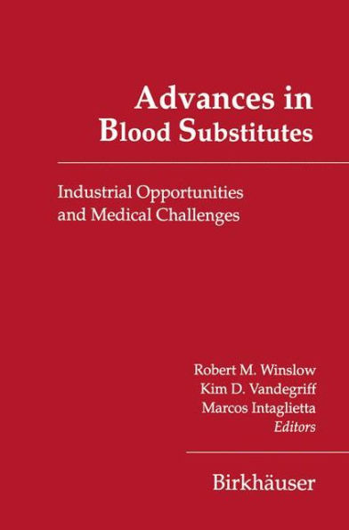 Advances in Blood Substitutes: Industrial Opportunities and Medical Challenges