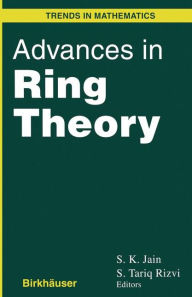 Title: Advances in Ring Theory, Author: S.K. Jain