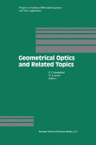 Title: Geometrical Optics and Related Topics, Author: Ferrucio Colombini