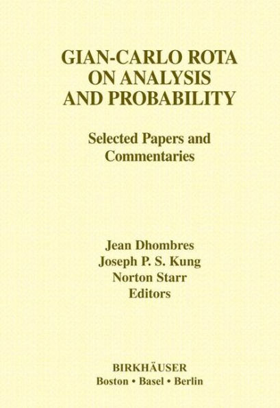 Gian-Carlo Rota on Analysis and Probability: Selected Papers and Commentaries
