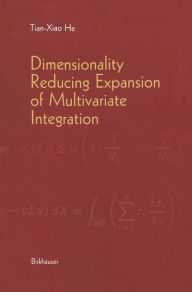 Title: Dimensionality Reducing Expansion of Multivariate Integration, Author: Tian-Xiao He