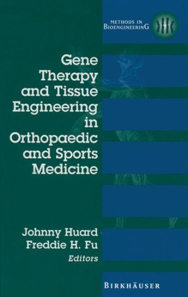 Gene Therapy and Tissue Engineering in Orthopaedic and Sports Medicine / Edition 1