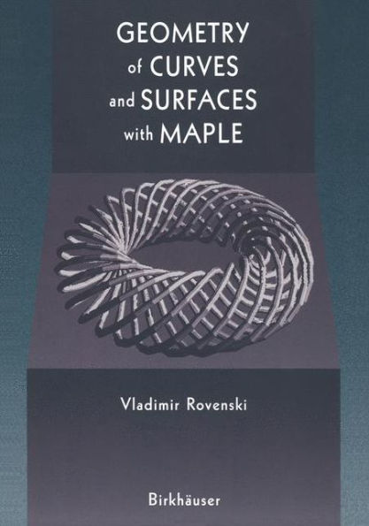 Geometry of Curves and Surfaces with MAPLE