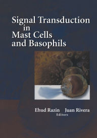 Title: Signal Transduction in Mast Cells and Basophils / Edition 1, Author: Ehud Razin