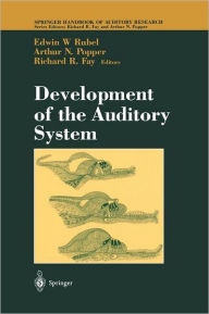 Title: Development of the Auditory System / Edition 1, Author: Edwin W. Rubel