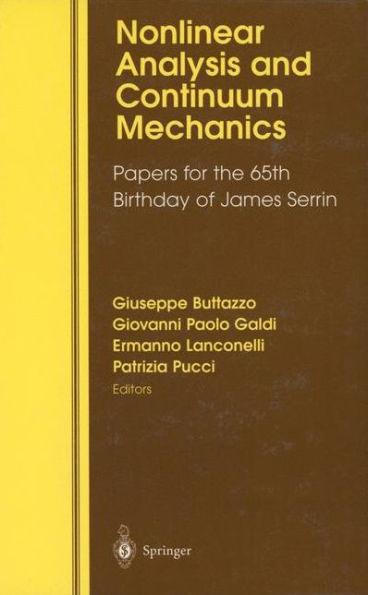 Nonlinear Analysis and Continuum Mechanics: Papers for the 65th Birthday of James Serrin / Edition 1