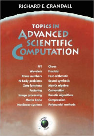 Title: Topics in Advanced Scientific Computation, Author: Richard E. Crandall