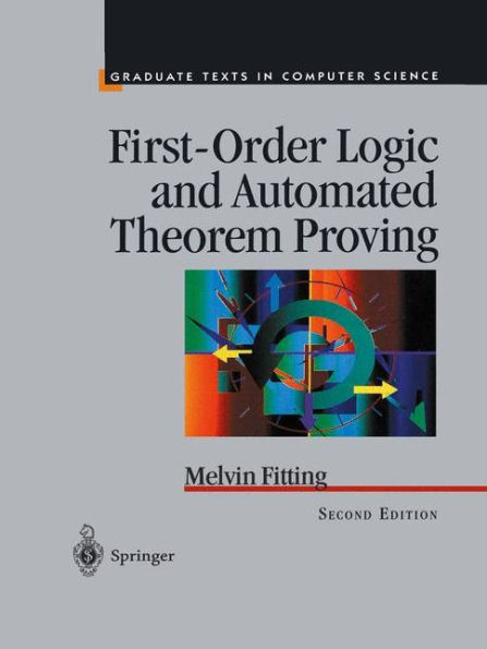 First-Order Logic and Automated Theorem Proving / Edition 2