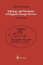 Tribology and Mechanics of Magnetic Storage Devices / Edition 2