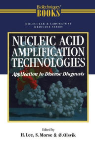 Title: Nucleic Acid Amplification Technologies: Application to Disease Diagnosis, Author: Olsvik