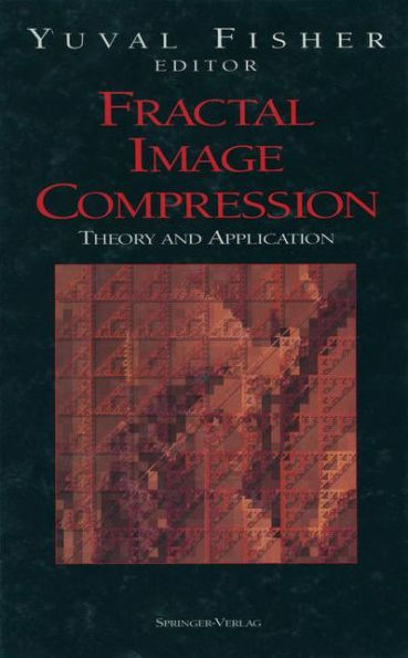 Fractal Image Compression: Theory and Application / Edition 1