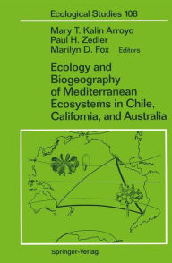 Title: Ecology and Biogeography of Mediterranean Ecosystems in Chile, California, and Australia, Author: Mary T. Kalin Arroyo