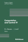 Computation and Control IV: Proceedings of the Fourth Bozeman Conference, Bozeman, Montana, August 3-9, 1994