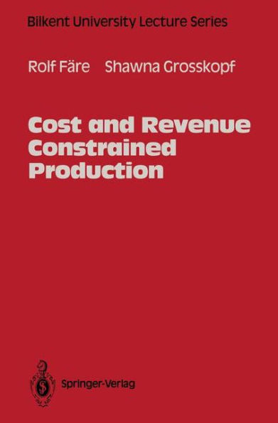 Cost and Revenue Constrained Production / Edition 1