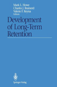 Title: Development of Long-Term Retention, Author: Mark L. Howe