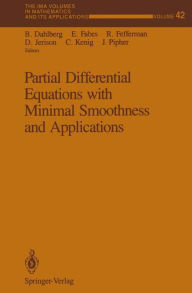 Title: Partial Differential Equations with Minimal Smoothness and Applications, Author: B. Dahlberg