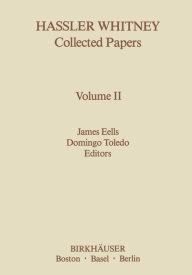 Title: Hassler Whitney Collected Papers: Vol.2, Author: James Eelles