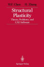 Structural Plasticity: Theory, Problems, and CAE Software