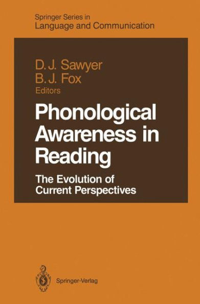 Phonological Awareness in Reading: The Evolution of Current Perspectives