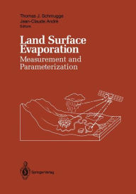 Title: Land Surface Evaporation: Measurement and Parameterization, Author: Thomas J. Schmugge