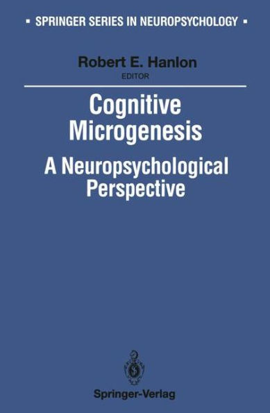 Cognitive Microgenesis: A Neuropsychological Perspective