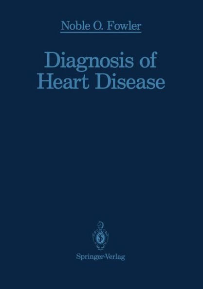 Diagnosis of Heart Disease / Edition 1