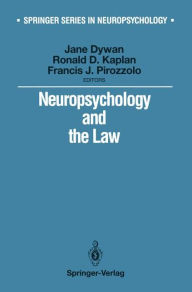 Title: Neuropsychology and the Law, Author: Jane Dywan