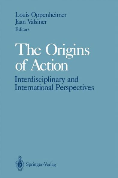 The Origins of Action: Interdisciplinary and International Perspectives