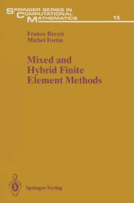 Title: Mixed and Hybrid Finite Element Methods, Author: Franco Brezzi