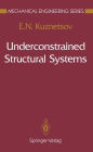 Underconstrained Structural Systems / Edition 1